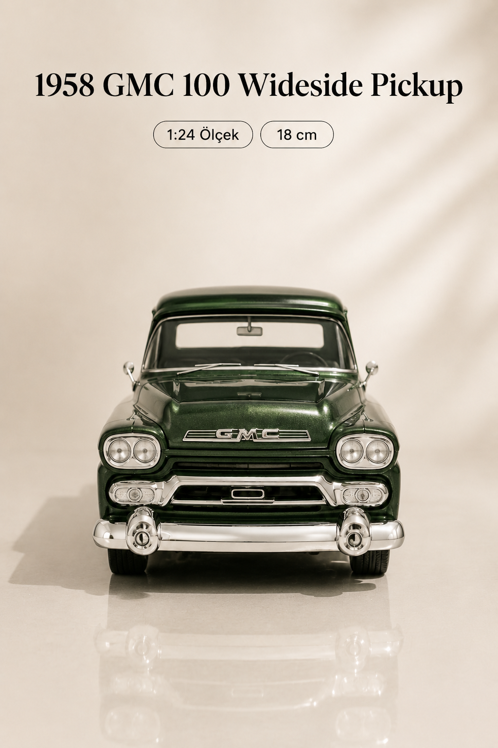 1958 GMC 100 Wideside Pickup Koyu Yeşil 1:24 Ölçek 18 cm Model Araba